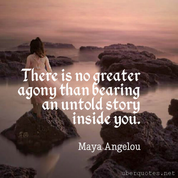 Great quotes by Maya Angelou, Book quotes by Maya Angelou, UberQuotes