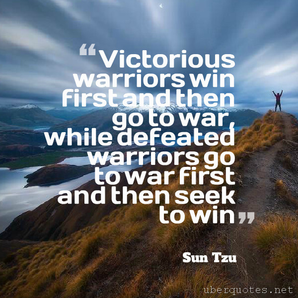 War quotes by Sun Tzu, Book quotes by Sun Tzu, UberQuotes