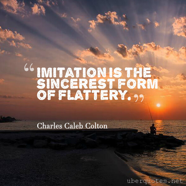 Art quotes by Charles Caleb Colton, Business quotes by Charles Caleb Colton, Communication quotes by Charles Caleb Colton, Great quotes by Charles Caleb Colton, UberQuotes