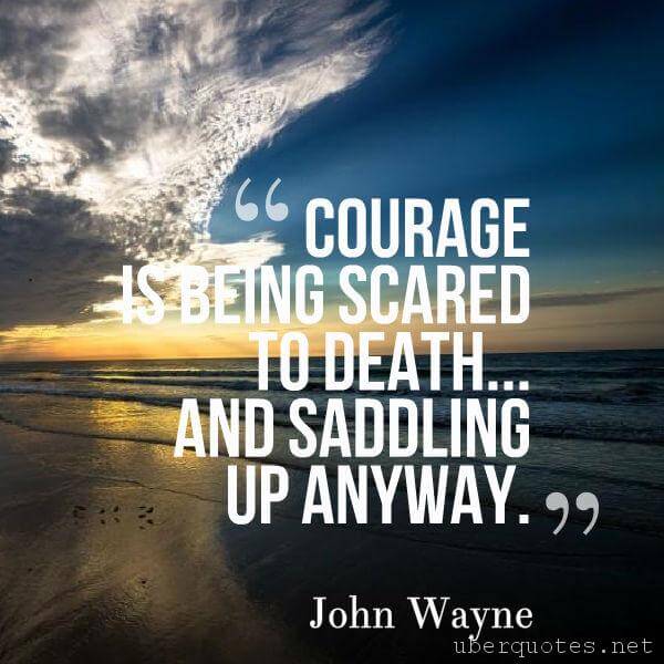 Death quotes by John Wayne, Courage quotes by John Wayne, UberQuotes