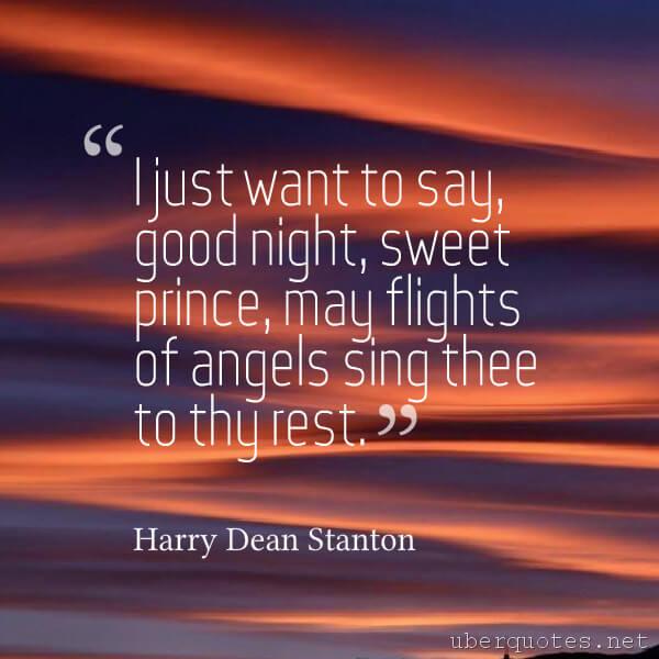 Good quotes by Harry Dean Stanton, UberQuotes