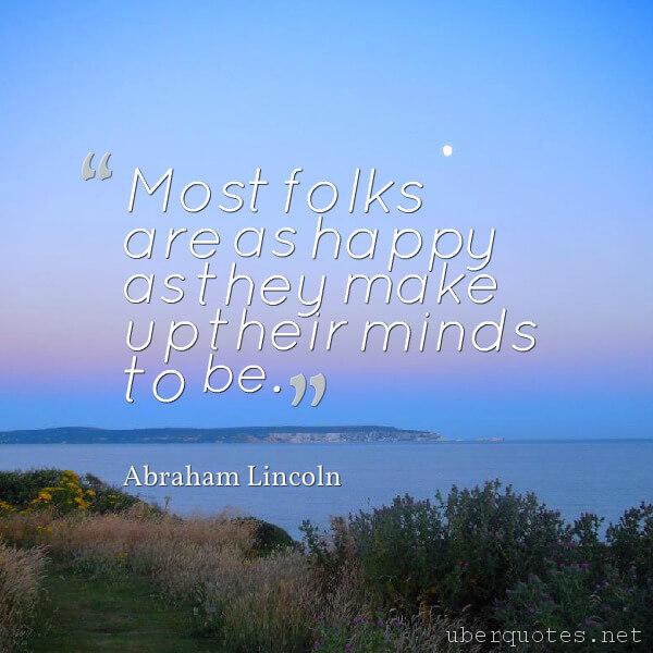 Happiness quotes by Abraham Lincoln, UberQuotes