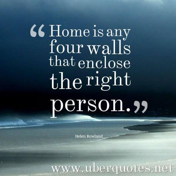 Home quotes by Helen Rowland, UberQuotes