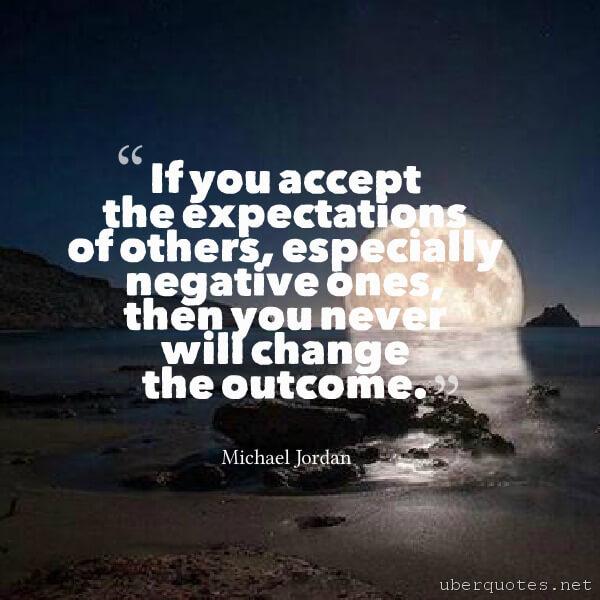 Inspirational quotes by Michael Jordan, Change quotes by Michael Jordan, UberQuotes