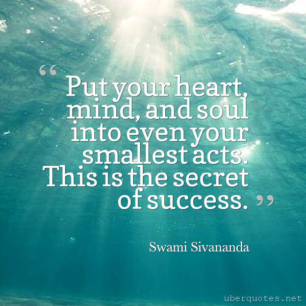 Inspirational quotes by Swami Sivananda, Success quotes by Swami Sivananda, UberQuotes