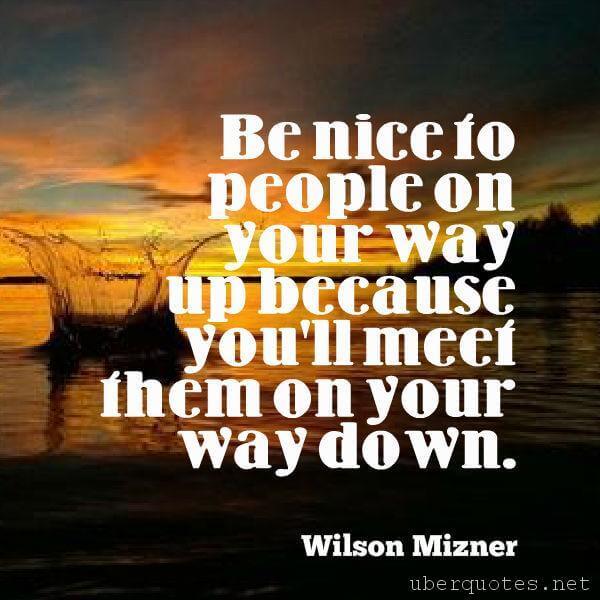 Intelligence quotes by Wilson Mizner, UberQuotes