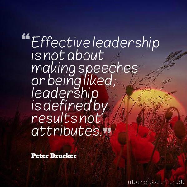 Leadership quotes by Peter Drucker, UberQuotes