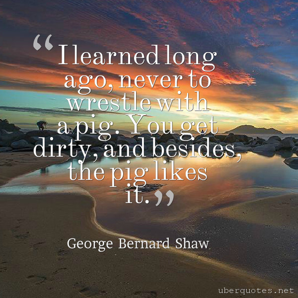 Learning quotes by George Bernard Shaw, UberQuotes