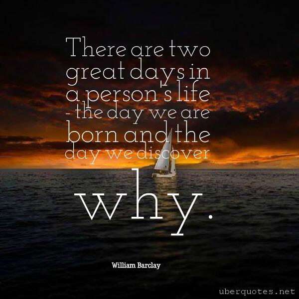 Life quotes by William Barclay, Birthday quotes by William Barclay, Great quotes by William Barclay, UberQuotes