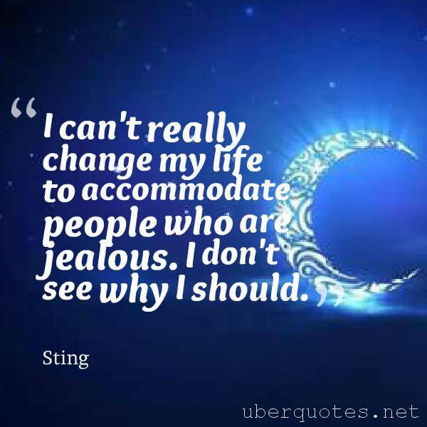 Life quotes by Sting, Change quotes by Sting, UberQuotes