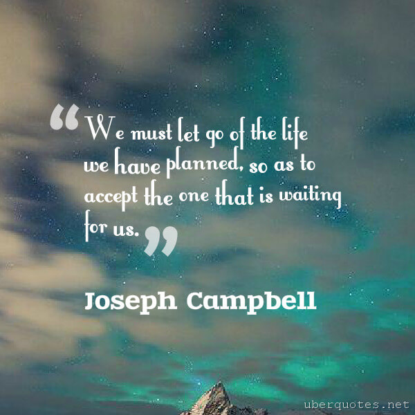 Life quotes by Joseph Campbell, Inspirational quotes by Joseph Campbell, UberQuotes