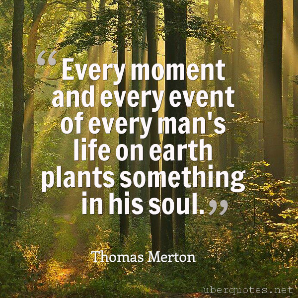 Life quotes by Thomas Merton, Inspirational quotes by Thomas Merton, UberQuotes