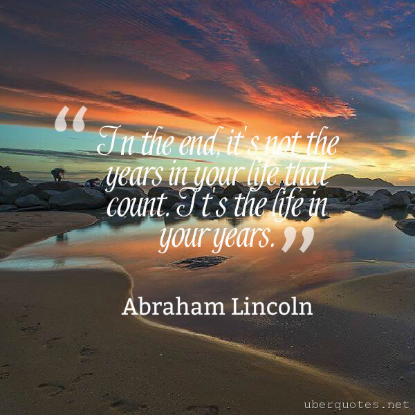 Life quotes by Abraham Lincoln, UberQuotes