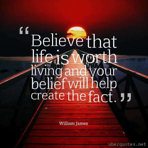 Life quotes by William James, Positive quotes by William James, UberQuotes