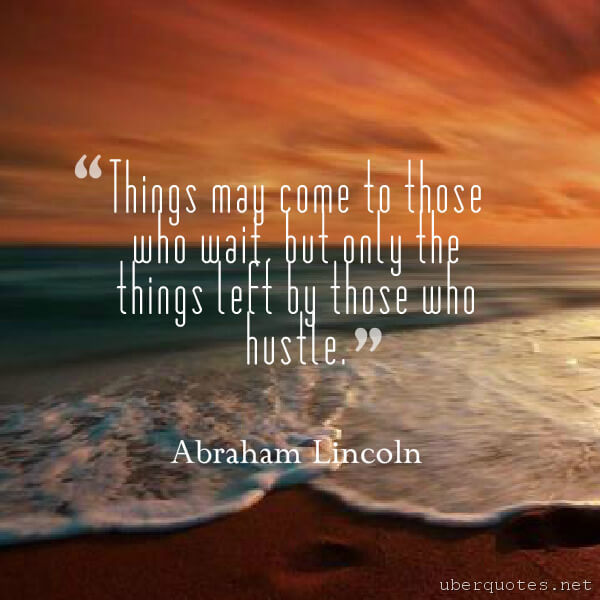 Life quotes by Abraham Lincoln, Time quotes by Abraham Lincoln, UberQuotes