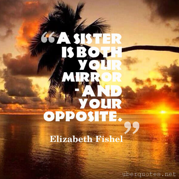 Life quotes by Elizabeth Fishel, Time quotes by Elizabeth Fishel, Women quotes by Elizabeth Fishel, UberQuotes