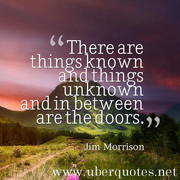 Life quotes by Jim Morrison, Time quotes by Jim Morrison, Fear quotes by Jim Morrison, UberQuotes