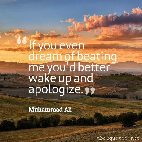 Life quotes by Muhammad Ali, Morning quotes by Muhammad Ali, Time quotes by Muhammad Ali, Hope quotes by Muhammad Ali, Good quotes by Muhammad Ali, UberQuotes