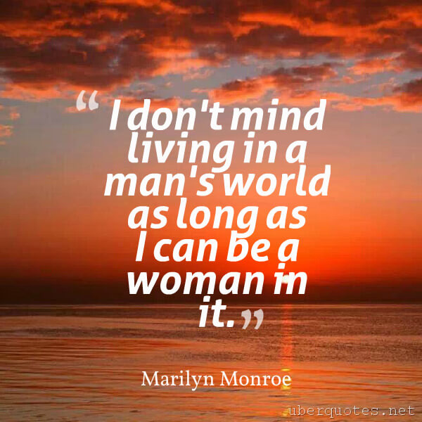 Life quotes by Marilyn Monroe, Time quotes by Marilyn Monroe, Intelligence quotes by Marilyn Monroe, Women quotes by Marilyn Monroe, Environmental quotes by Marilyn Monroe, UberQuotes