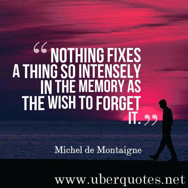 Life quotes by Michel de Montaigne, Dreams quotes by Michel de Montaigne, Time quotes by Michel de Montaigne, Hope quotes by Michel de Montaigne, Good quotes by Michel de Montaigne, UberQuotes