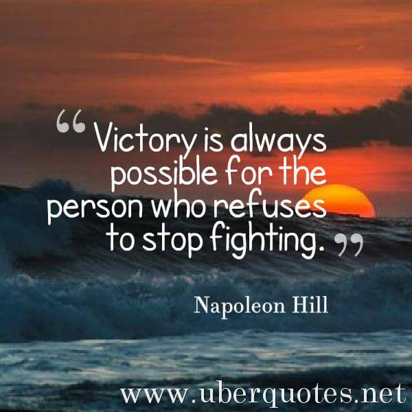 Life quotes by Napoleon Hill, Success quotes by Napoleon Hill, Time quotes by Napoleon Hill, War quotes by Napoleon Hill, Men quotes by Napoleon Hill, UberQuotes