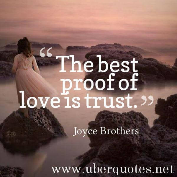 Love quotes by Joyce Brothers, Trust quotes by Joyce Brothers, Best quotes by Joyce Brothers, UberQuotes