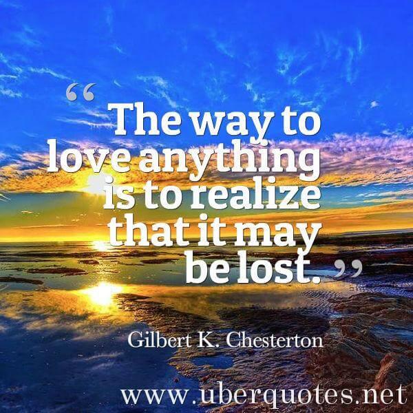 Love quotes by Gilbert K. Chesterton, UberQuotes