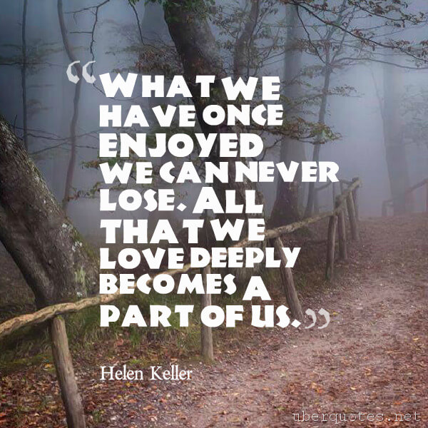 Love quotes by Helen Keller, UberQuotes