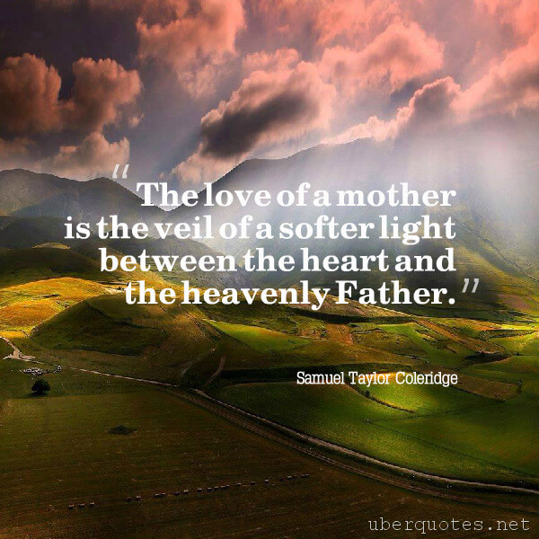 Love quotes by Samuel Taylor Coleridge, Mother's Day quotes by Samuel Taylor Coleridge, UberQuotes