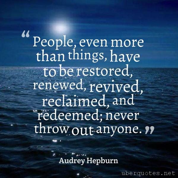 Love quotes by Audrey Hepburn, Life quotes by Audrey Hepburn, Faith quotes by Audrey Hepburn, Time quotes by Audrey Hepburn, Good quotes by Audrey Hepburn, Men quotes by Audrey Hepburn, UberQuotes