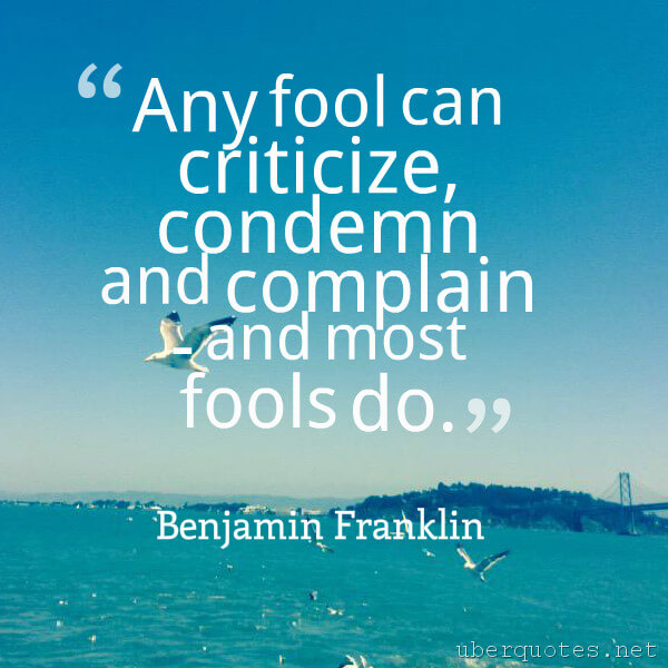 Love quotes by Benjamin Franklin, Life quotes by Benjamin Franklin, Time quotes by Benjamin Franklin, God quotes by Benjamin Franklin, Government quotes by Benjamin Franklin, Men quotes by Benjamin Franklin, UberQuotes