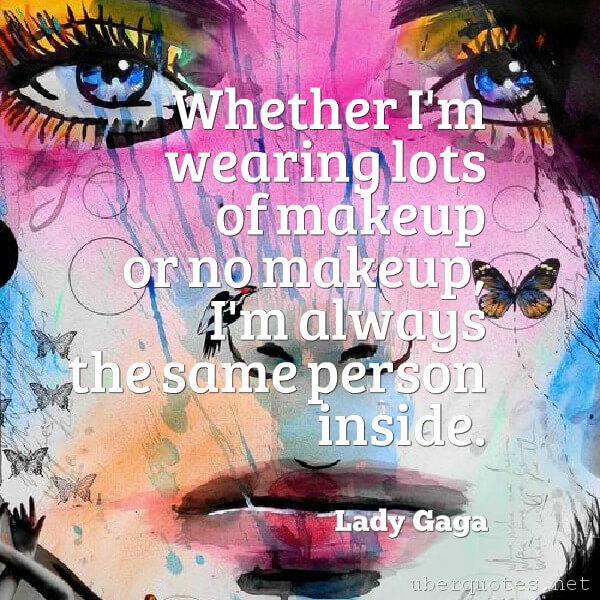 Love quotes by Lady Gaga, Life quotes by Lady Gaga, Time quotes by Lady Gaga, Good quotes by Lady Gaga, Men quotes by Lady Gaga, UberQuotes