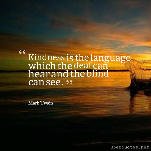 Love quotes by Mark Twain, Life quotes by Mark Twain, Music quotes by Mark Twain, Time quotes by Mark Twain, Patience quotes by Mark Twain, Sympathy quotes by Mark Twain, UberQuotes