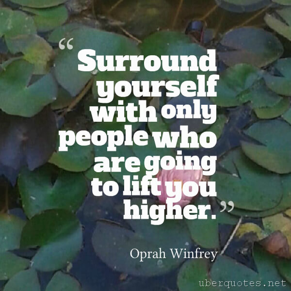 Love quotes by Oprah Winfrey, Life quotes by Oprah Winfrey, Education quotes by Oprah Winfrey, Work quotes by Oprah Winfrey, Time quotes by Oprah Winfrey, Good quotes by Oprah Winfrey, Men quotes by Oprah Winfrey, UberQuotes