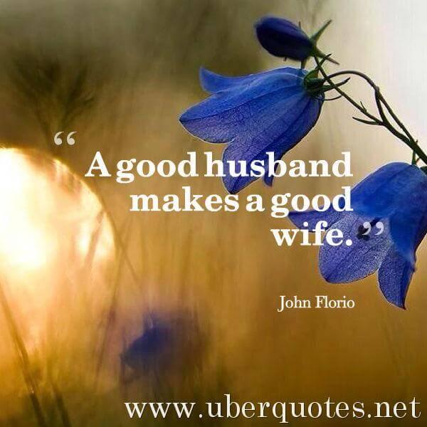 Marriage quotes by John Florio, Good quotes by John Florio, UberQuotes