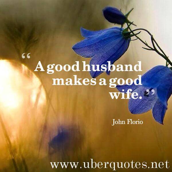 Marriage quotes by John Florio, Good quotes by John Florio, UberQuotes