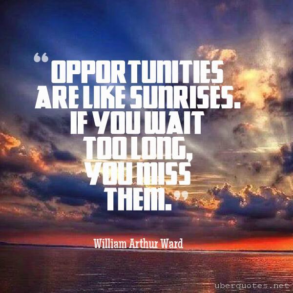 Morning quotes by William Arthur Ward, UberQuotes