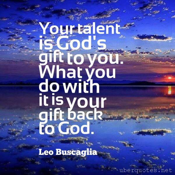 Motivational quotes by Leo Buscaglia, God quotes by Leo Buscaglia, UberQuotes