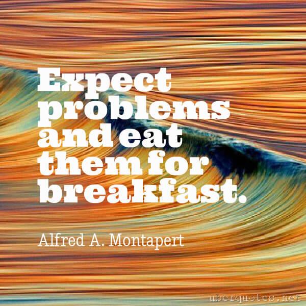 Motivational quotes by Alfred A. Montapert, UberQuotes