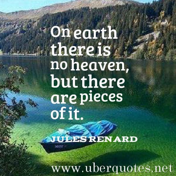 Nature quotes by Jules Renard, UberQuotes