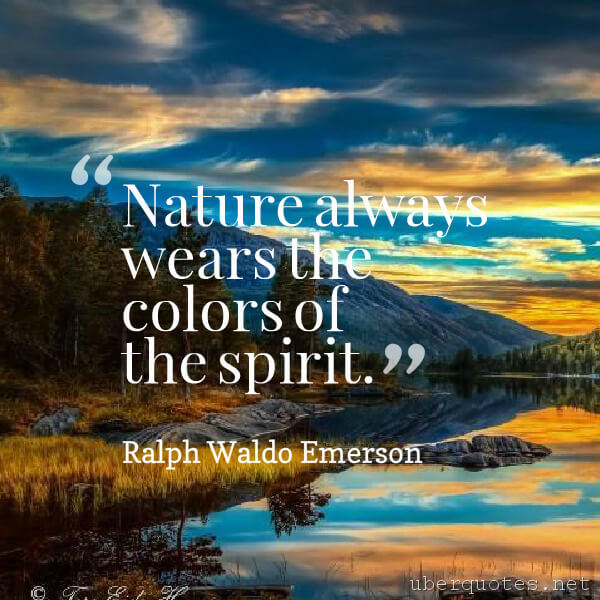 Nature quotes by Ralph Waldo Emerson, UberQuotes