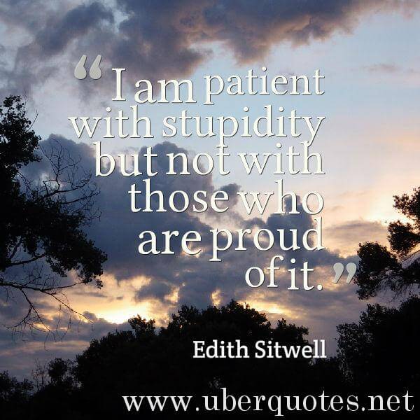 Patience quotes by Edith Sitwell, UberQuotes