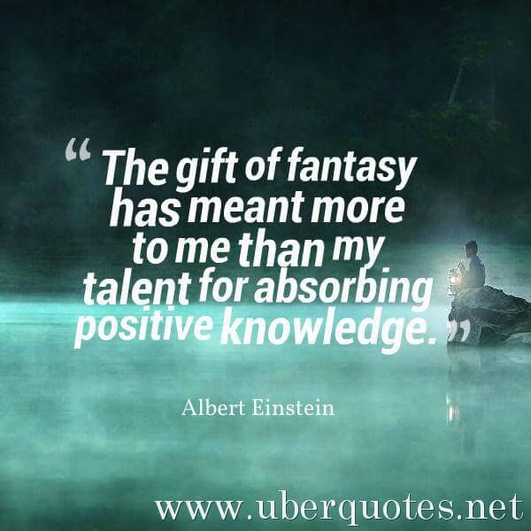 Positive quotes by Albert Einstein, Knowledge quotes by Albert Einstein, UberQuotes