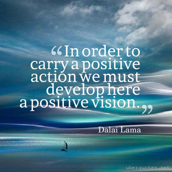 Positive quotes by Dalai Lama, UberQuotes