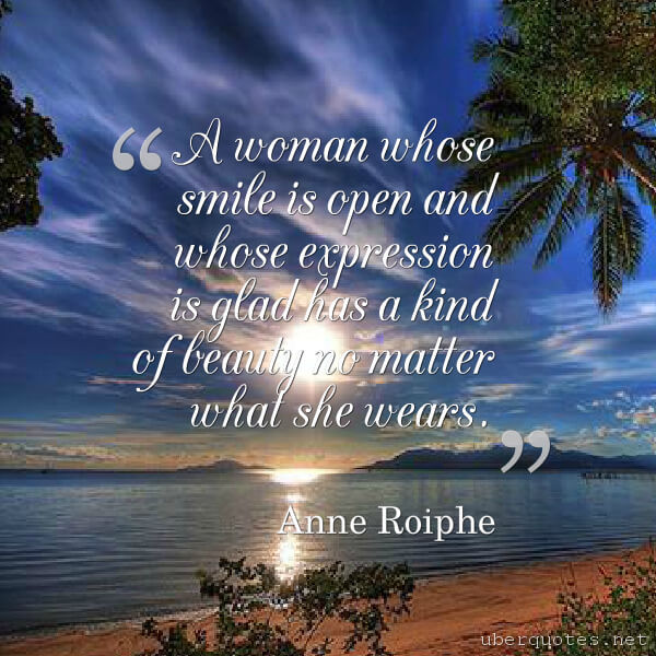 Smile quotes by Anne Roiphe, Beauty quotes by Anne Roiphe, UberQuotes