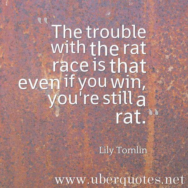 Society quotes by Lily Tomlin, UberQuotes