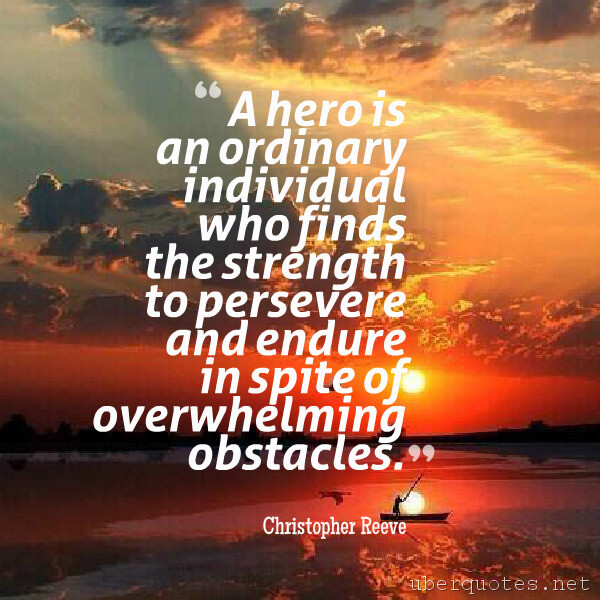 Strength quotes by Christopher Reeve, UberQuotes