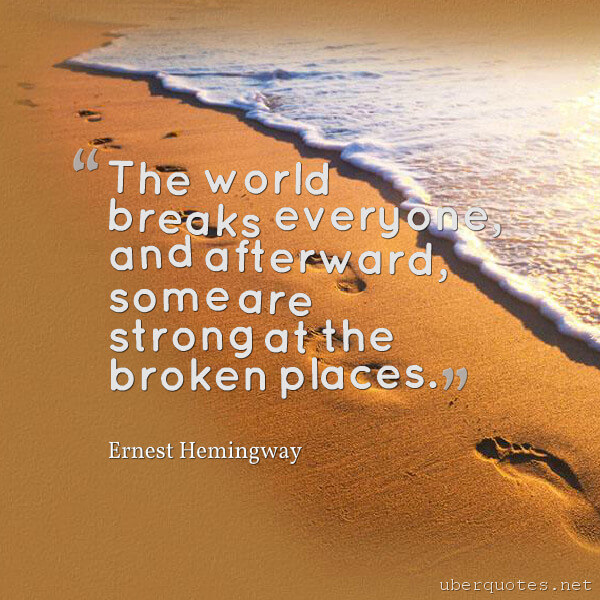 Strength quotes by Ernest Hemingway, UberQuotes