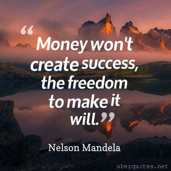 Success quotes by Nelson Mandela, Money quotes by Nelson Mandela, Freedom quotes by Nelson Mandela, UberQuotes