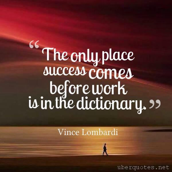 Success quotes by Vince Lombardi, Work quotes by Vince Lombardi, UberQuotes